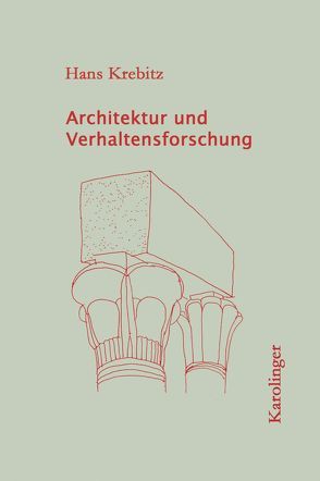 Architektur und Verhaltensforschung von Krebitz,  Hans