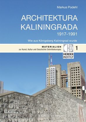 Architektura Kaliningrada von Podehl,  Markus