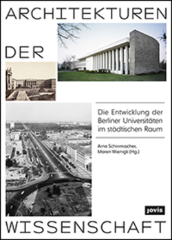 Architekturen der Wissenschaft von Schirrmacher,  Arne, Wiegnik,  Maren