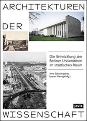Architekturen der Wissenschaft von Schirrmacher,  Arne, Wiegnik,  Maren