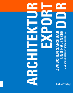 Architekturexport DDR von Butter,  Andreas, Flierl,  Thomas