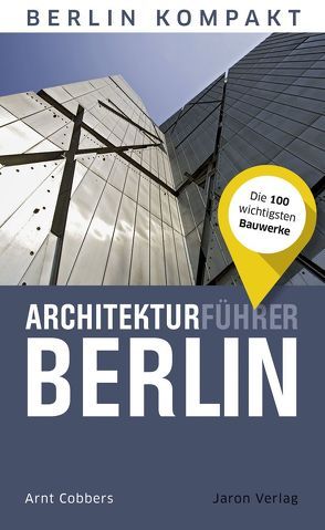 Architekturführer Berlin von Cobbers,  Arnt