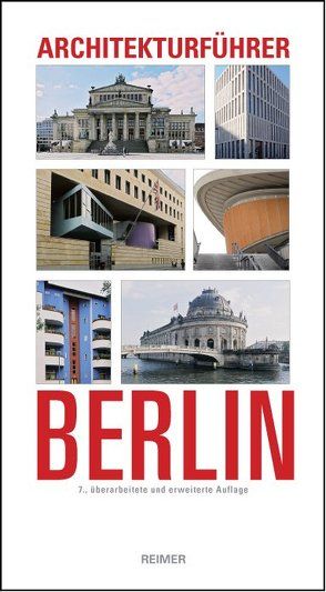 Architekturführer Berlin von Hüter,  Karl H, Mollenschott,  Doris, Schäche,  Wolfgang, Sigel,  Paul, Wörner,  Martin