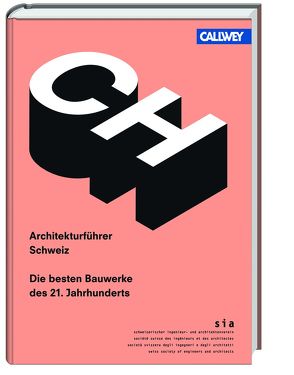 Architekturführer Schweiz von Hosch,  Alexander, sia Schweizerischer Ingenieur- und Architektenverein