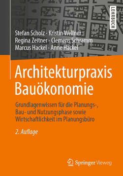 Architekturpraxis Bauökonomie von Hackel,  Anne, Hackel,  Marcus, Scholz,  Stefan, Schramm,  Clemens, Wellner,  Kristin, Zeitner,  Regina