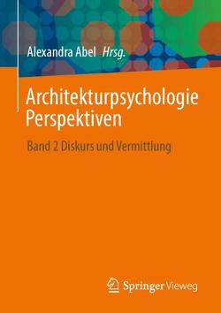 Architekturpsychologie Perspektiven von Abel,  Alexandra