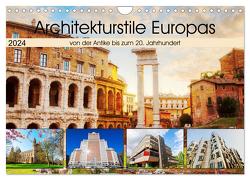 Architekturstile Europas – von der Antike bis zum 20. Jahrhundert (Wandkalender 2024 DIN A4 quer), CALVENDO Monatskalender von Müller,  Christian