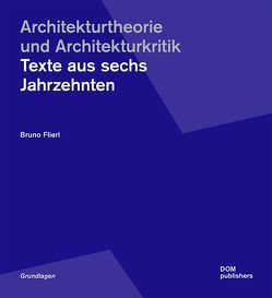 Architekturtheorie und Architekturkritik von Flierl,  Bruno