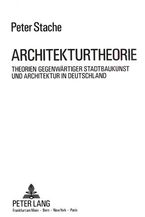 Architekturtheorie von Stache,  Peter