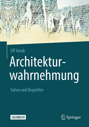 Architekturwahrnehmung von Jonak,  Ulf
