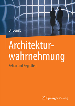 Architekturwahrnehmung von Jonak,  Ulf