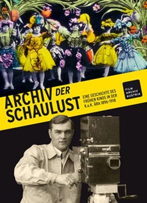 Archiv der Schaulust von Kieninger,  Ernst, Loacker,  Armin, Wostry,  Nikolaus