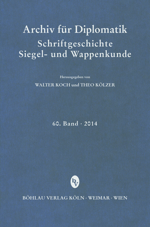 Archiv für Diplomatik, Schriftgeschichte, Siegel- und Wappenkunde von Fees,  Irmgard, Meyer,  Andreas