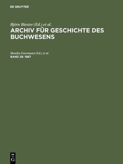 Archiv für Geschichte des Buchwesens / 1987 von Estermann,  Monika, Kleiss,  Marietta, Wittmann,  Reinhard