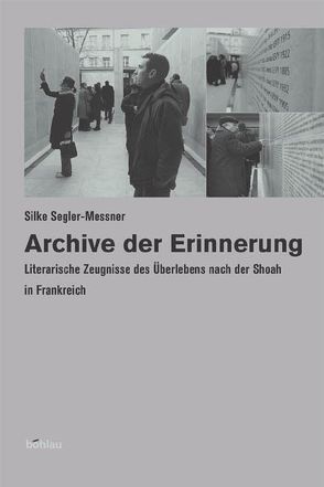 Archive der Erinnerung von Segler-Meßner,  Silke