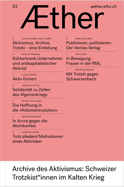 Archive des Aktivismus: Schweizer Trotzkist*innen im Kalten Krieg von Albert,  Gleb J., Dommann,  Monika, Federer,  Lucas