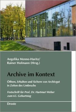 Archive im Kontext von Hofmann,  Rainer, Menne-Haritz,  Angelika