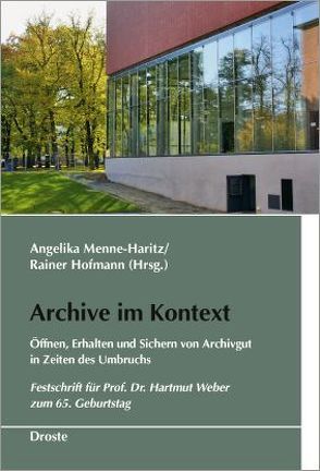 Archive im Kontext von Hofmann,  Rainer, Menne-Haritz,  Angelika