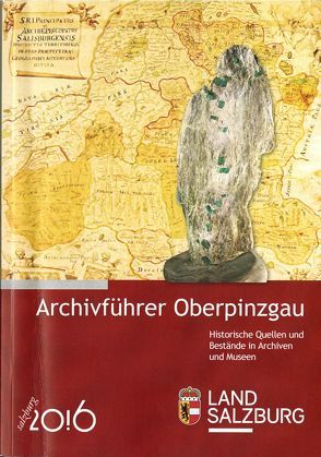 Archivführer Oberpinzgau von Dohle,  Oskar, Mitterecker,  Thomas, Wartbichler,  Hannes