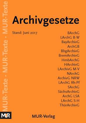 Archivgesetze – Deutschland von Wittmann,  Heinz