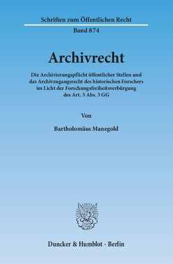 Archivrecht. von Manegold,  Bartholomäus