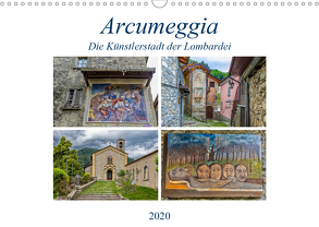 Arcumeggia – Die Künstlerstadt der Lombardei (Wandkalender 2020 DIN A3 quer) von Di Chito,  Ursula