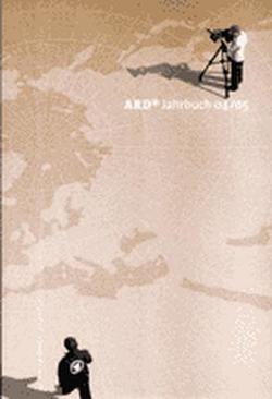ARD Jahrbuch 2004/2005 von Arbeitsgemeinschaft der öffentlich-rechtlichen Rundfunkanstalten der Bundesrepublik Deutschland - ARD
