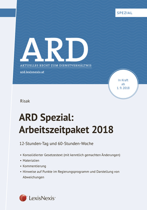 ARD Spezial: Arbeitszeitpaket 2018 von Risak,  Martin