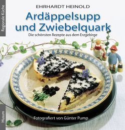 Ardäppelsupp und Zwiebelquark von Heinold,  Ehrhardt, Pump,  Günter
