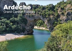 Ardèche, Grand Canyon Europas (Wandkalender 2018 DIN A2 quer) von Friedchen,  Michael