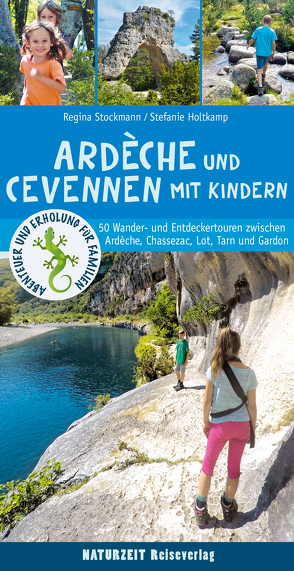 Ardèche und Cevennen mit Kindern von Holtkamp,  Stefanie, Stockmann,  Regina