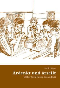 Ärdenkt und ärzellt von Gadmer,  Thomas, Hitz-Walser,  Cordula, Hunger,  Mattli, Jenny,  Georg