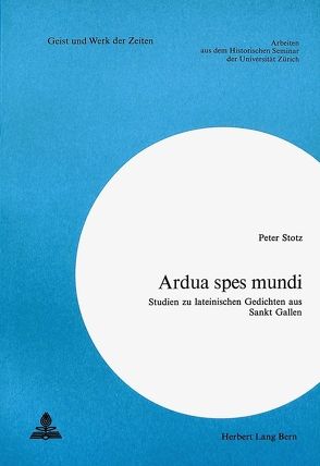 Ardua Spes Mundi von Stotz,  Peter