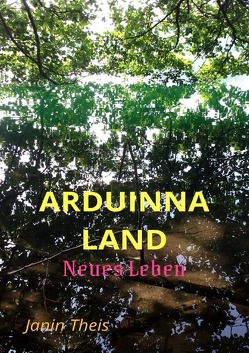 Arduinna Land von Theis,  Janin