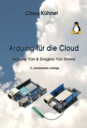 Arduino für die Cloud von Kühnel,  Claus