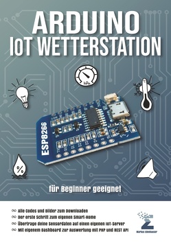 Arduino IoT Wetterstation von Edenhauser,  Markus