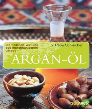 Argan-Öl von Schleicher,  Peter