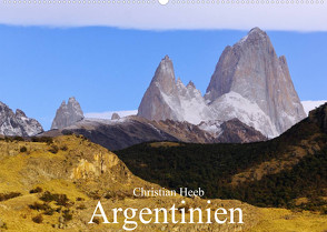 Argentinien Christian Heeb (Wandkalender 2022 DIN A2 quer) von Heeb,  Christian