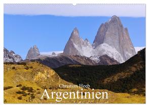 Argentinien Christian Heeb (Wandkalender 2024 DIN A2 quer), CALVENDO Monatskalender von Heeb,  Christian