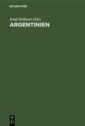 Argentinien von Frölich,  Albert, Grossmann,  Rudolf, Hellauer,  Josef