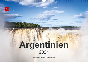 Argentinien, Gauchos – Anden – Wasserfälle (Wandkalender 2021 DIN A3 quer) von Bergwitz,  Uwe