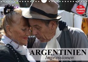 Argentinien – Impressionen (Wandkalender 2018 DIN A4 quer) von Stanzer,  Elisabeth