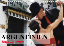 Argentinien – Impressionen (Wandkalender 2023 DIN A4 quer) von Stanzer,  Elisabeth