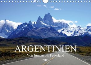 Argentinien – Von Iguazu bis Feuerland (Wandkalender 2019 DIN A4 quer) von Richter,  Uwe
