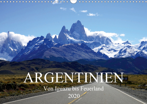 Argentinien – Von Iguazu bis Feuerland (Wandkalender 2020 DIN A3 quer) von Richter,  Uwe