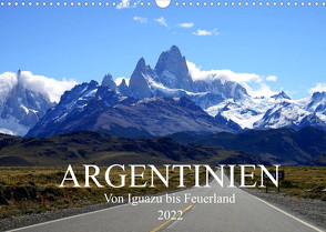 Argentinien – Von Iguazu bis Feuerland (Wandkalender 2022 DIN A3 quer) von Richter,  Uwe