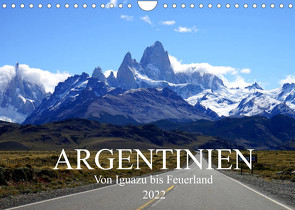 Argentinien – Von Iguazu bis Feuerland (Wandkalender 2022 DIN A4 quer) von Richter,  Uwe