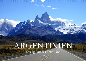 Argentinien – Von Iguazu bis Feuerland (Wandkalender 2023 DIN A3 quer) von Richter,  Uwe