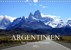 Argentinien – Von Iguazu bis Feuerland (Wandkalender 2023 DIN A4 quer) von Richter,  Uwe
