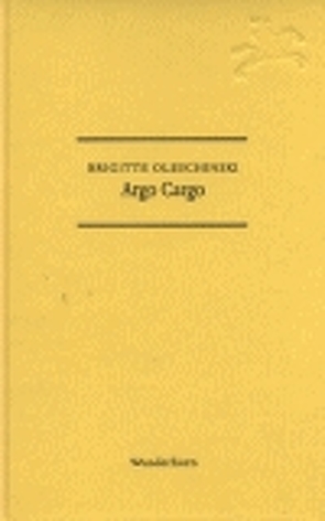Argo Cargo von Oleschinski,  Brigitte, Thill,  Hans